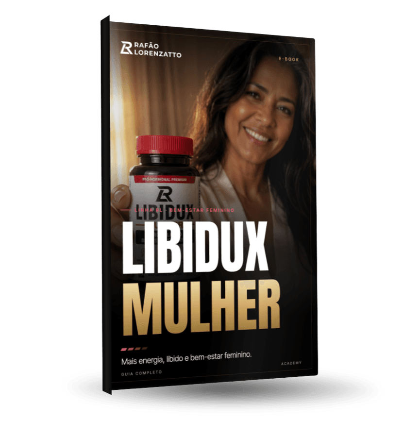 Libidux Mulher: o guia completo